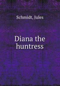 Diana the huntress