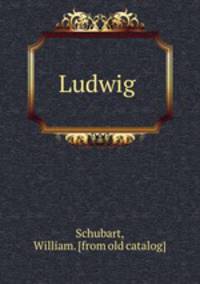 Ludwig