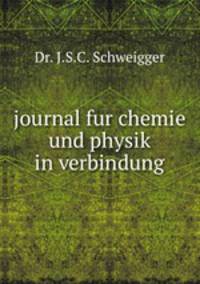 journal fur chemie und physik in verbindung