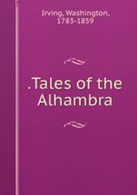 .Tales of the Alhambra