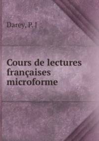 Cours de lectures francaises microforme