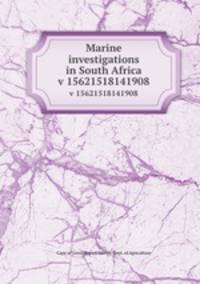 Marine investigations in South Africa. v 15621518141908
