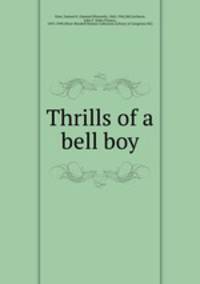 Thrills of a bell boy