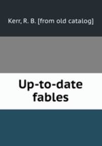 Up-to-date fables