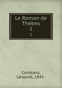 Le Roman de Thbes. 1