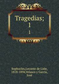 Tragedias;. 1