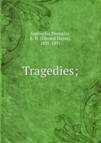 Tragedies;