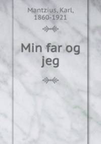Min far og jeg