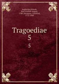 Tragoediae. 5
