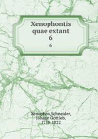 Xenophontis quae extant. 6