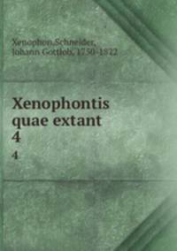 Xenophontis quae extant. 4