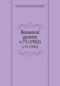 Botanical gazette.. v.73 (1922)