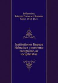 Institutiones linguae Hebraicae : postremo recognitae, ac locupletatae