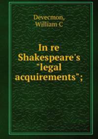 In re Shakespeare`s "legal acquirements";