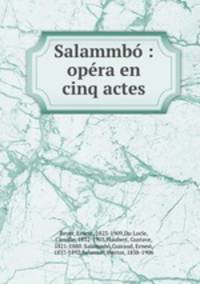 Salammbo : opera en cinq actes