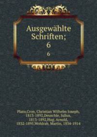 Ausgewhlte Schriften;. 6