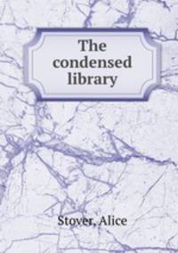 The condensed library