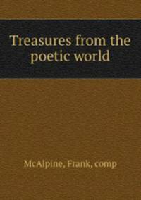 Treasures from the poetic world