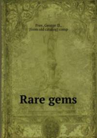 Rare gems