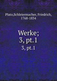 Werke;. 3, pt.1