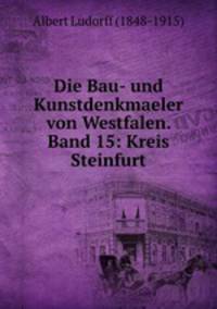 Die Bau- und Kunstdenkmaeler von Westfalen. Band 15: Kreis Steinfurt