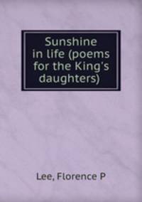 Sunshine in life (poems for the King