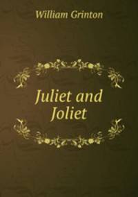 Juliet and Joliet