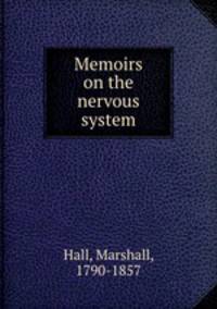 Memoirs on the nervous system