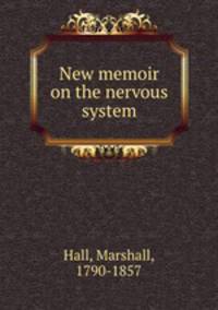 New memoir on the nervous system