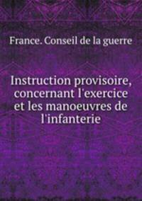 Instruction provisoire, concernant l
