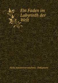 Ein Faden im Labyrinth der Welt