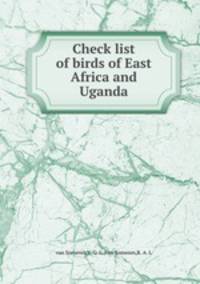 Check list of birds of East Africa and Uganda