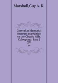 Coryndon Memorial museum expedition to the Chyulu hills. Coleoptera. Part 2. XV