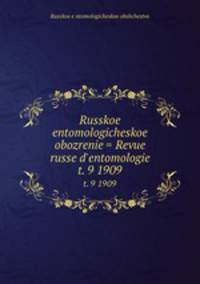 Русское энтомологическое обозрение. t. 9 1909