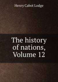 The history of nations, Volume 12