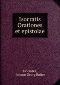 Isocratis Orationes et epistolae