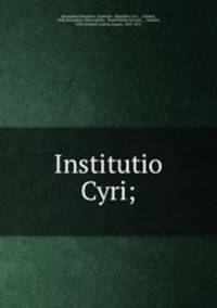 Institutio Cyri;