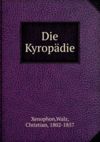 Die Kyropadie