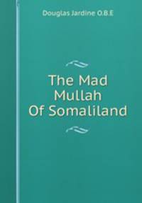 The Mad Mullah Of Somaliland