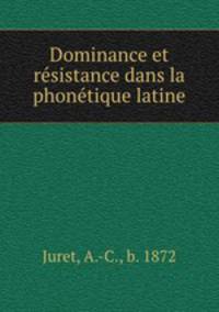 Dominance et resistance dans la phonetique latine