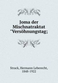Joma der Mischnatraktat "Vershnungstag;
