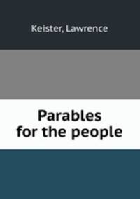 Parables for the people