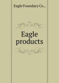 Eagle products
