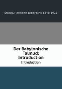 Der Babylonische Talmud;. Introduction