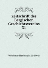 Zeitschrift des Bergischen Geschichtsvereins 31