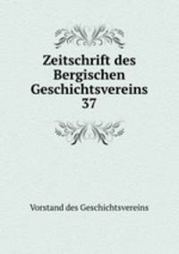 Zeitschrift des Bergischen Geschichtsvereins 37