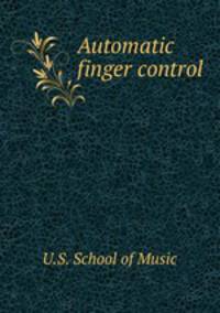 Automatic finger control