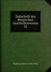 Zeitschrift des Bergischen Geschichtsvereins 32