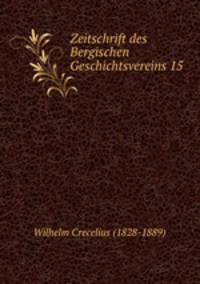 Zeitschrift des Bergischen Geschichtsvereins 15