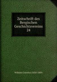 Zeitschrift des Bergischen Geschichtsvereins 24